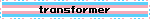 transformer